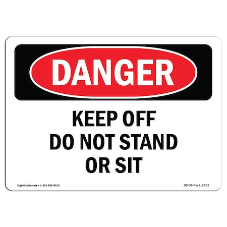 Signmission Safety Sign, OSHA Danger, 5" Height, Keep Off Containment Berm Use Walkways Only, Landscape OS-DS-D-57-L-2501